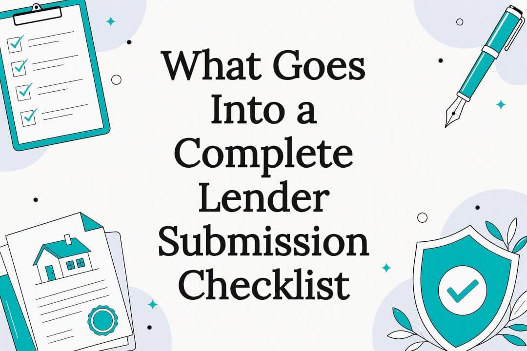 What Goes Into a Complete Lender Submission Checklist
